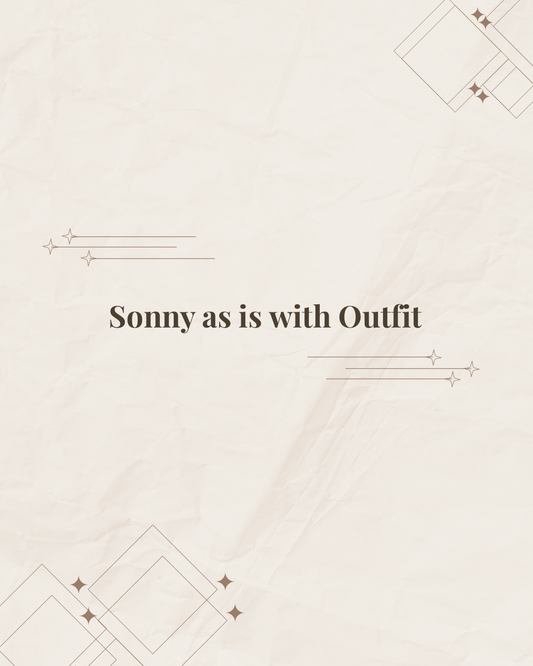 Sonny as is with Outfit